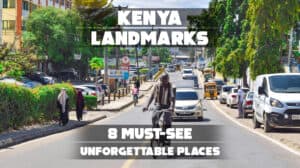 Famous landmarks in Kenya