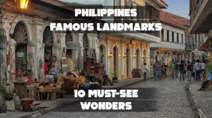 Famous Landmark: Vigan City, Philippines