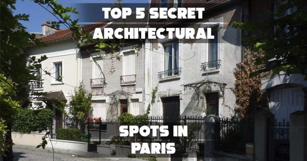 Secret architectural spots in Paris