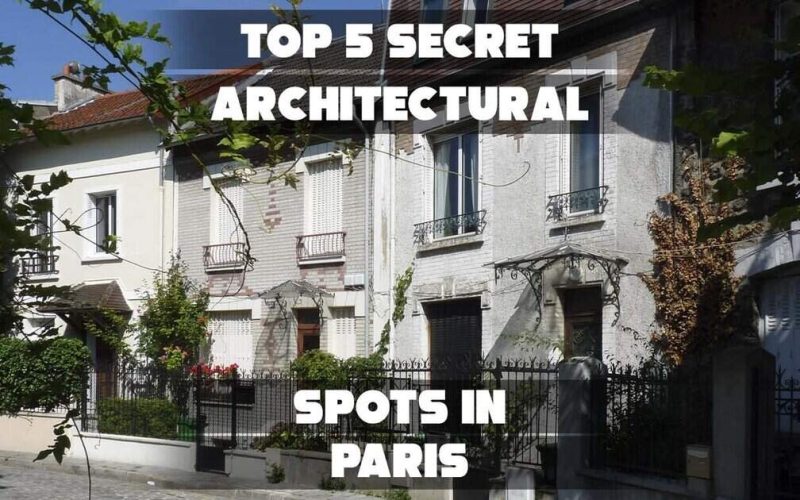 Secret architectural spots in Paris